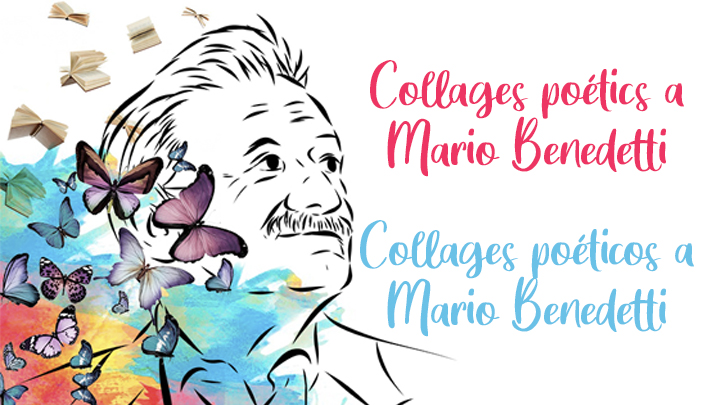 Collages poéticos a Mario Benedetti
