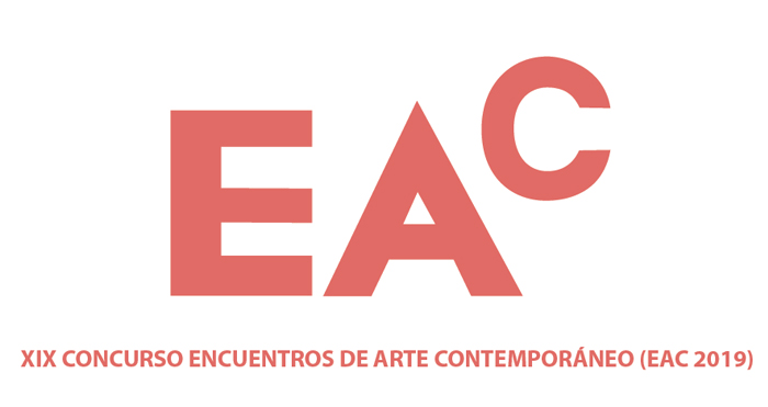 EAC 2019: XIX Concurso de Encuentros de Arte Contemporáneo